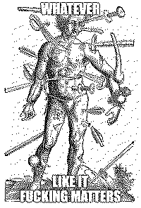 a drawing of wound man with the text 'whatever,' 'like it fucking matters'