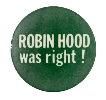 Robin Hood was right!