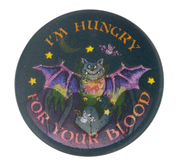 an illustration of a vampire bat in the night sky with the text 'I'm hungry for your blood'