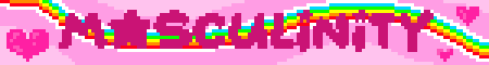 a pink blikie with hearts and a rainbow that says 'masculinity'