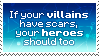 if your villains have scars your heroes should too